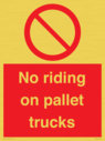 no-riding-on-pallet-trucks-sign~